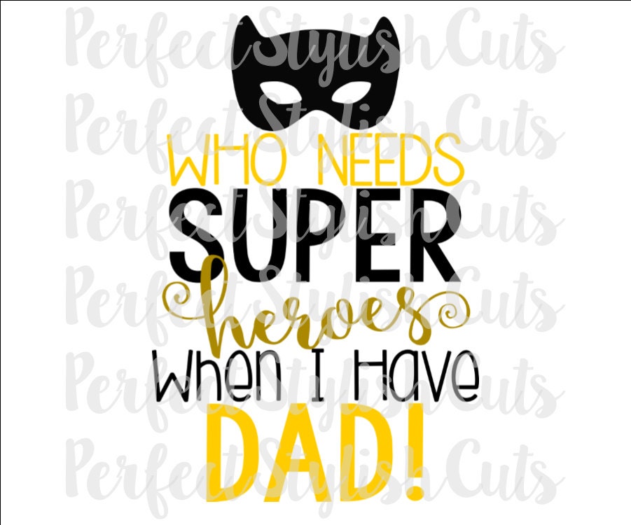 Download Fathers Day Svg Superhero Dad Svg Happy Father's Day