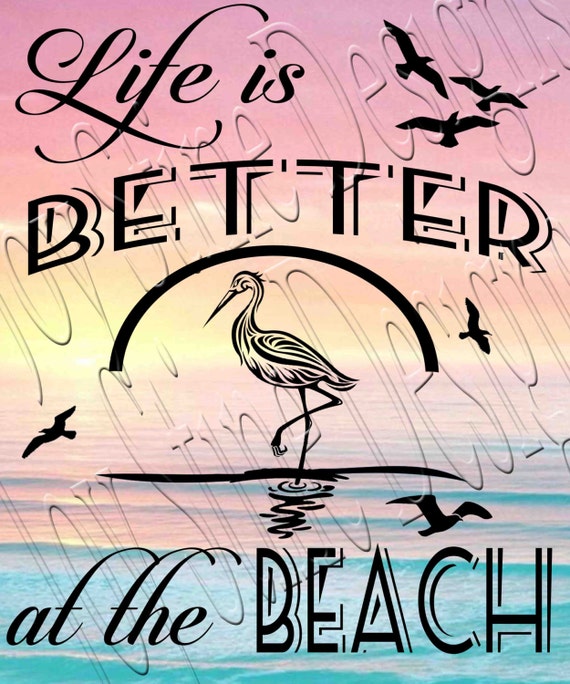 Download Life is better at the beach SVG PNG JPEG