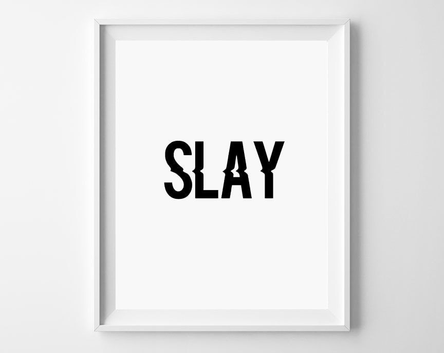 Beyonce SLAY lyric Formation Inspirational Quote Wall Art