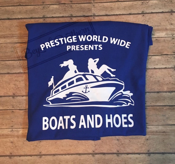 boats and hoes tshirt