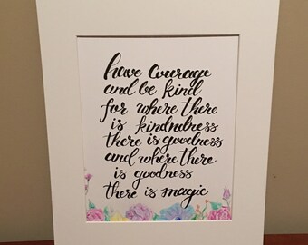 Have Courage and Be Kind Print