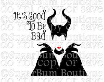 Maleficent It's good to be Bad Disney Villain Sleeping Beauty svg