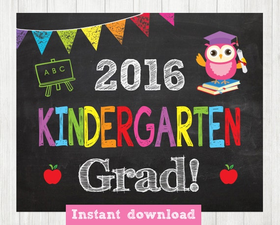 Kindergarten Graduation Sign 2016 INSTANT DOWNLOAD by BlueBabyStar