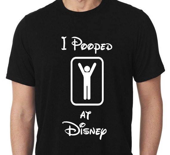 i pooped at disney shirt