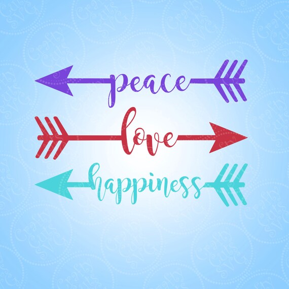 Download Peace Love Happiness Arrows Cutting File Clipart in Svg Eps