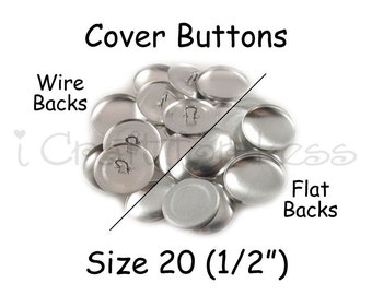 25 Cover Buttons / Fabric Covered Buttons - Size 20 (1/2 inch - 12mm) - Wire Back or Flat Backs - SEE COUPON