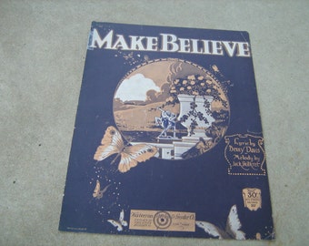 1921 Vintage sheet music ( Make Believe )