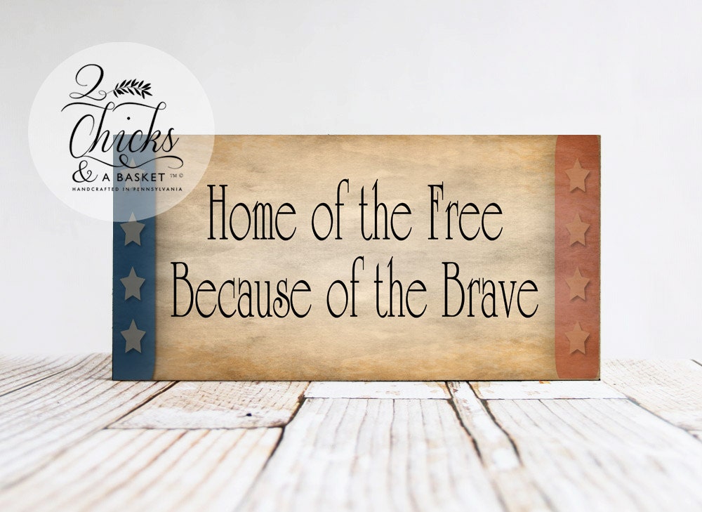 home of the free because of the brave
