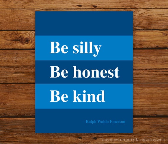 Be Silly Be Honest Be Kind 8x10 Art Print Navy