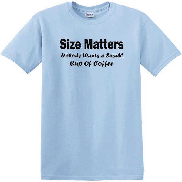 size matters t shirt