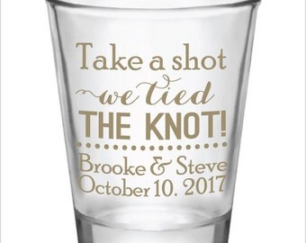 Wedding Shot Glasses Take a Shot We tied the knot! New 2017 Design Custom Personalized Glass Wedding Favor Ideas