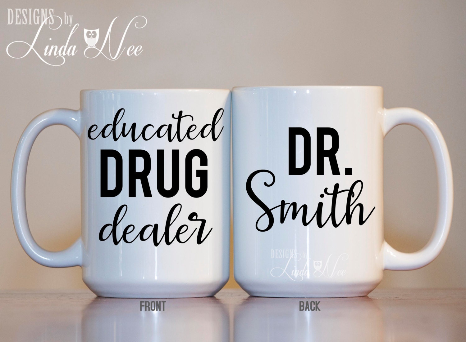 Personalized Pharmacist Coffee Mug Educated Drug Dealer Gift