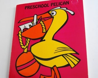 Vintage Children's Book, Preschool Pelican