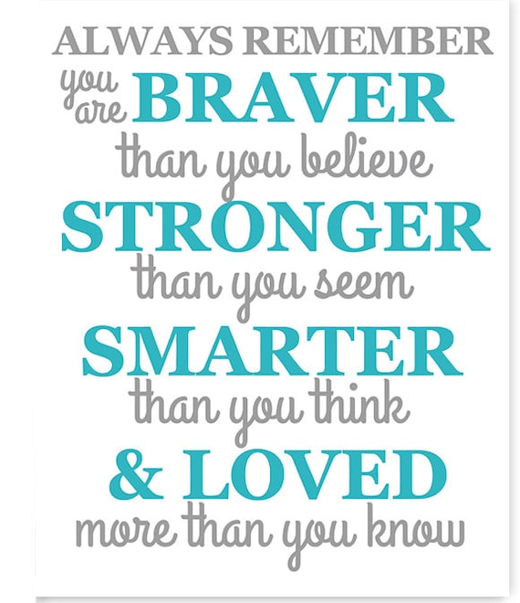 always remember you are braver than you believe quote nursery