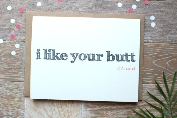 Cute And Sexy I Like Your Butt Card For Anyone With A Cute Butt