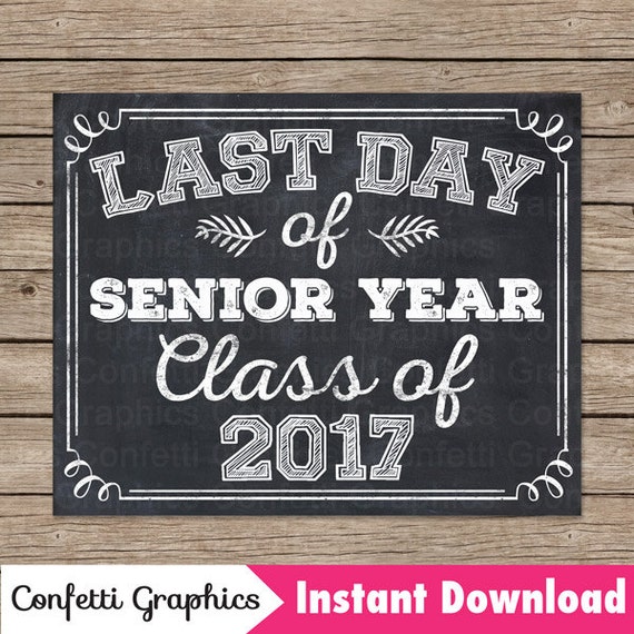 Last Day Of Senior Year Class Of 2017 College High School