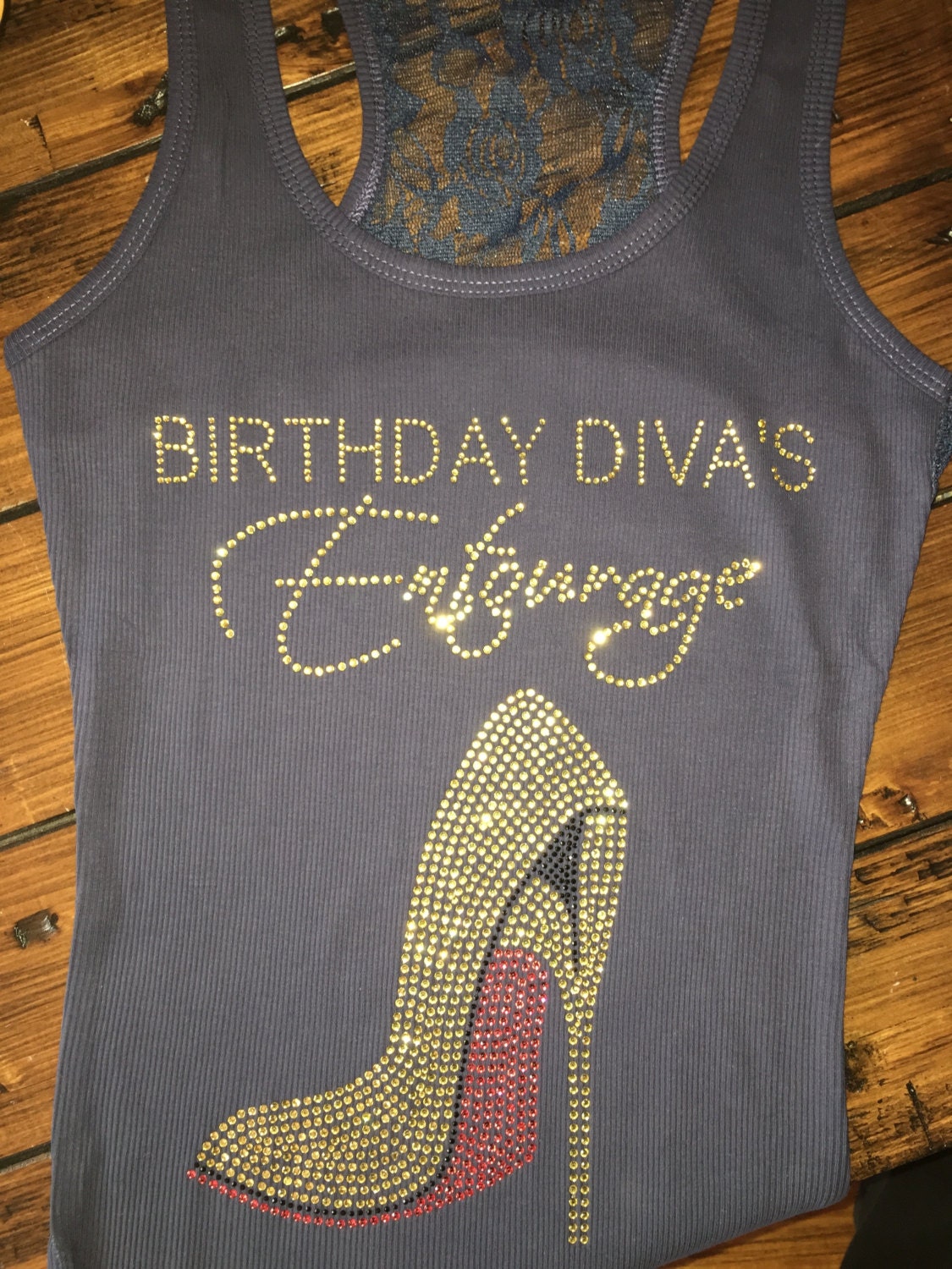 gold rhinestone birthday Diva's Entourage shirts. Ladies
