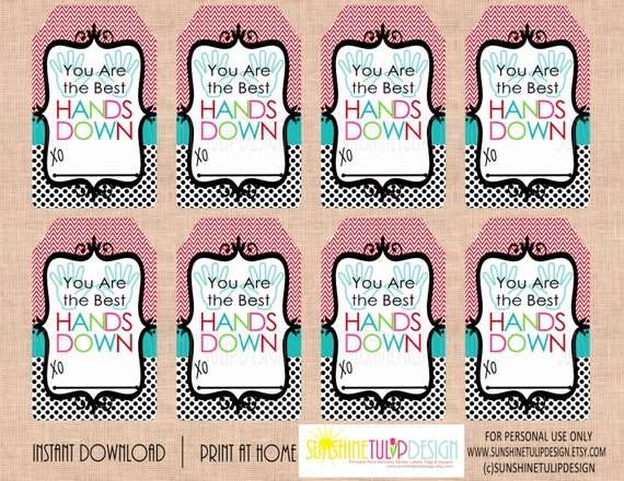 Printable You are the Best HANDS DOWN Gift Tags Hand Lotion