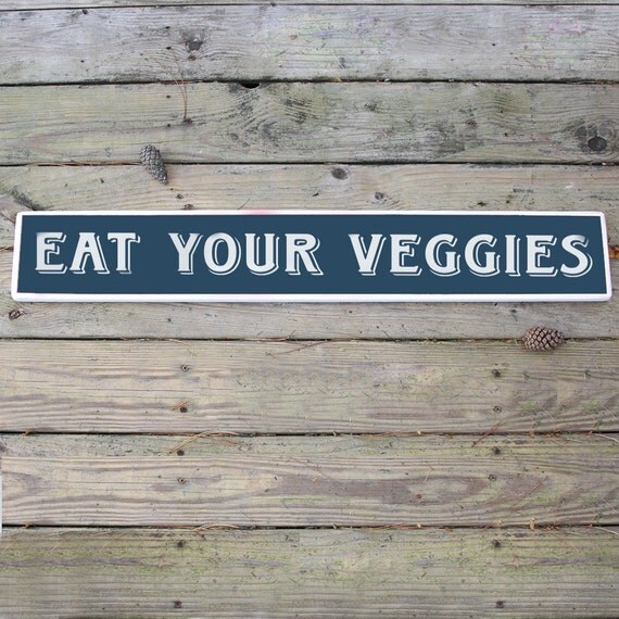 Items similar to Eat Your Veggies Kitchen Wood Sign / Wood Sign for