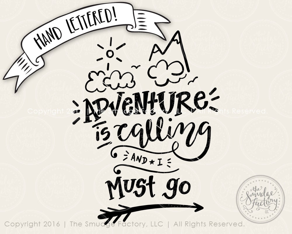 Download Adventure SVG Cut File Adventure Is Calling And I Must Go