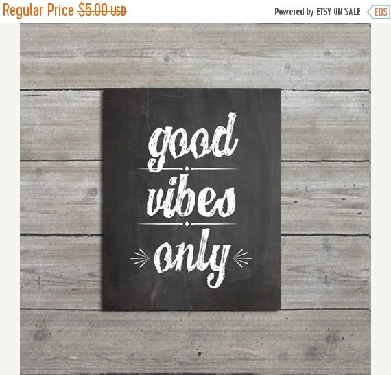 ON SALE Good Vibes Only PRINTABLE 8x10 by mallorylynndecor on Etsy