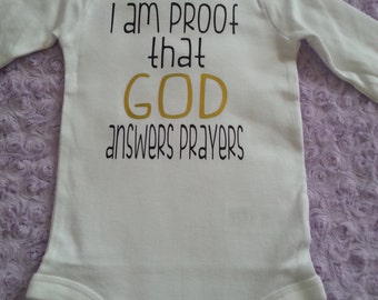 God made me. Answered prayers Bodysuit. Baby boy. Baby girl. Proof God answers prayers.