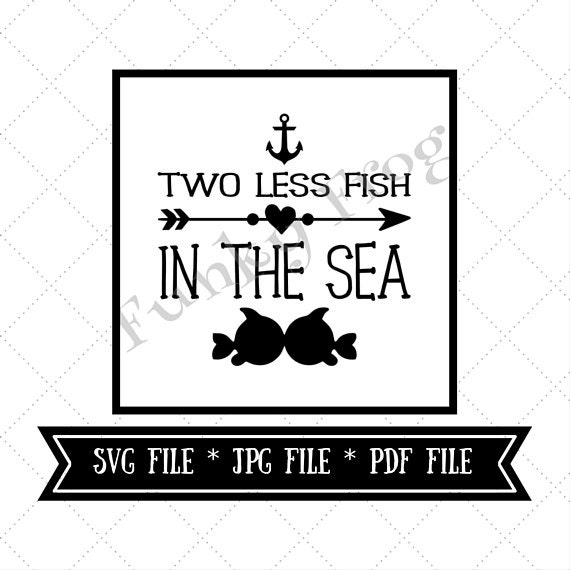 Download Two Less Fish In The Sea Silhouette Cut File Cricut Cut File