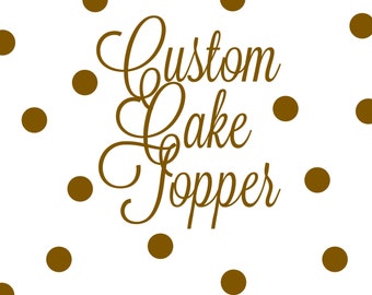 Custom Cake Topper, Glitter Cake Topper, Baby Shower Cake Topper, Wedding Cake Topper, Birthday Cake Topper,