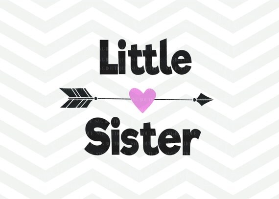 Download Little Sister SVG File Sister SVG Laurel svg Cut Files