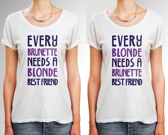 Best Friend Shirts Bff T Shirt Blonde And Brunette Shirt