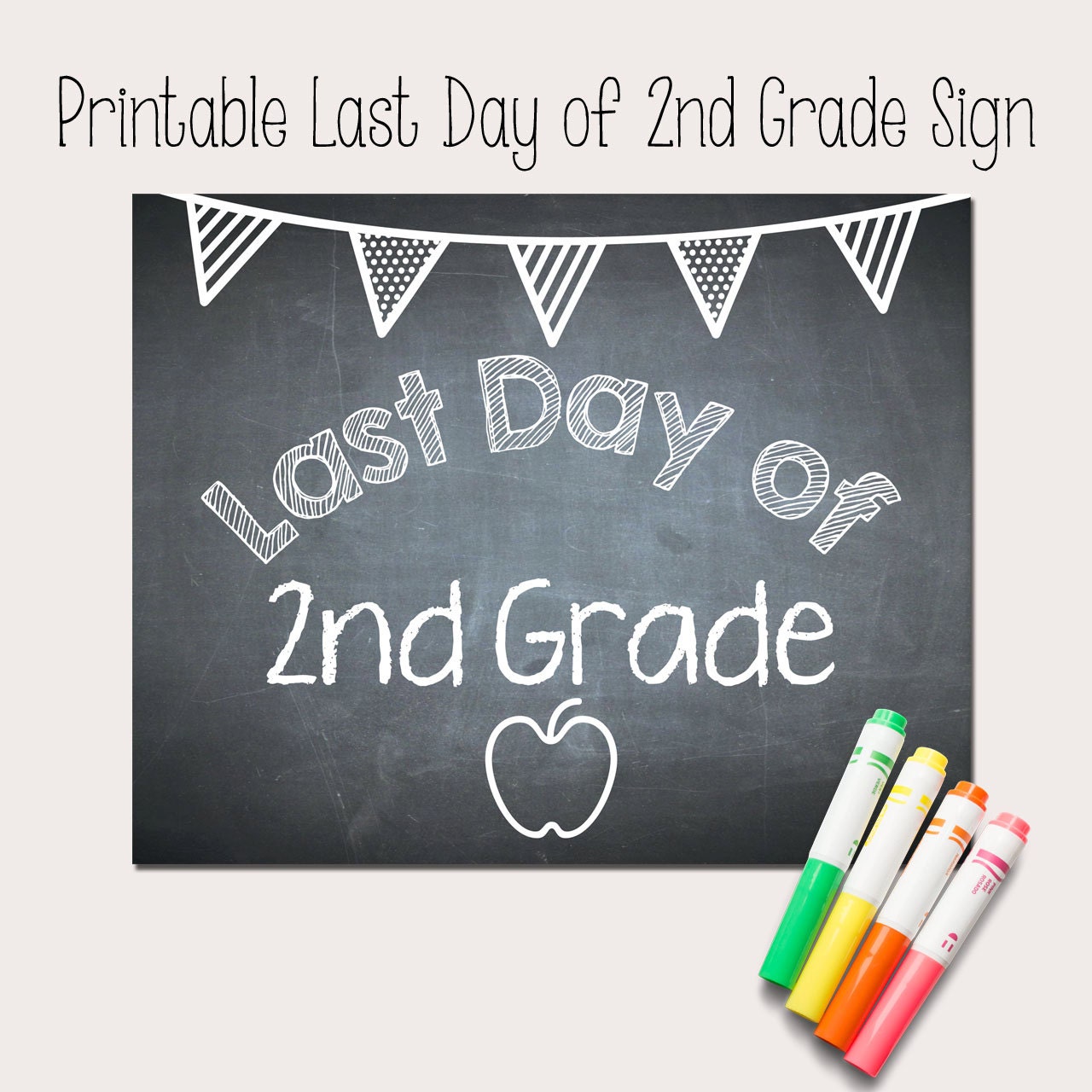 Printable Last Day Of 2nd Grade Sign By AllTheRagePrintables