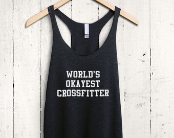 Worlds Okayest Crossfitter Tank Top, Funny Crossfit Tank Top, Funny Gym Shirt, Women Crossfit Shirt, Racerback Workout Tank Top