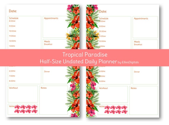 Undated Half Size Daily Planner - Tropical Paradise - Printable Planner