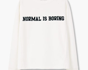 Normal is boring | Etsy