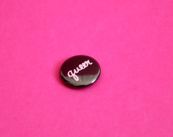 Queer One Inch Button