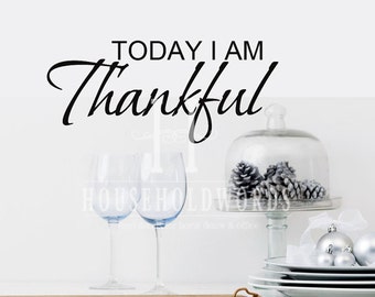 Wall Decals Kitchen Today I am Thankful Vinyl wall decal words Farmhouse Thanksgiving Decor Thanksgiving decoration Farmhouse Style Decor