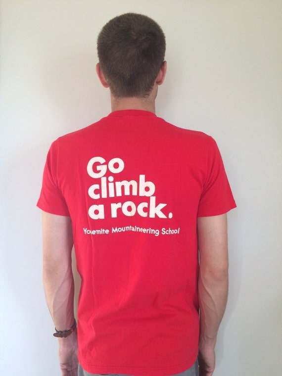 go climb a mountain t shirt