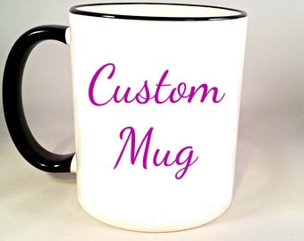 Custom Mug Customized Coffee Mug, Picture Photo Custom Coffee Cup, Logo Photograph Personalized Graphic, Sublimated 11 oz Colored Handle Rim