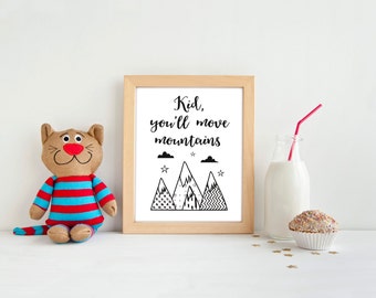 Dr Seuss Quote Kid You'll Move Mountains Inspirational