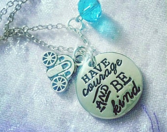 Cinderella Disney Necklace 'Have Courage and Be Kind' Quote Inspired
