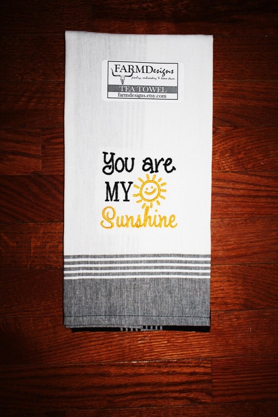 Items similar to you are my sunshine kitchen tea towel on Etsy