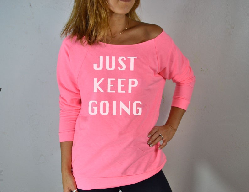 Just Keep Going. Women's Sweatshirt. Gym Clothing.