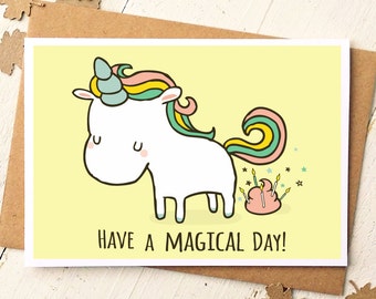 Unicorn Card - Funny Birthday Card - Unicorn Birthday Card - Have A Magical Day - Funny Greeting Cards - Funny Cards - Friend Birthday Card