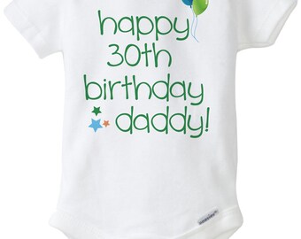 DIY Printable Happy 30th Birthday Daddy Iron On Transfer - Digital Image for T-shirts or onesie - INSTANT DOWNLOAD