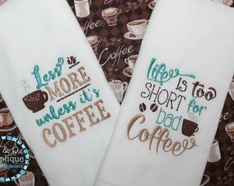 Coffee Embroidery Design - Set - Coffee Saying Embroidery Design - Bad Coffee Embroidery - More Coffee Embroidery - Kitchen Embroidery