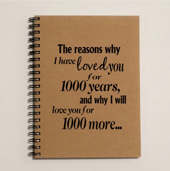 Notebook The reasons why I have loved you for thousand years