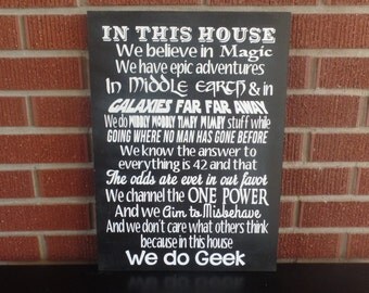 In This House We Do Geek Sign. Harry Potter, Lord of The Rings, And Star Wars Fans Will Love This Wood Sign. Great Home Decor Gifts