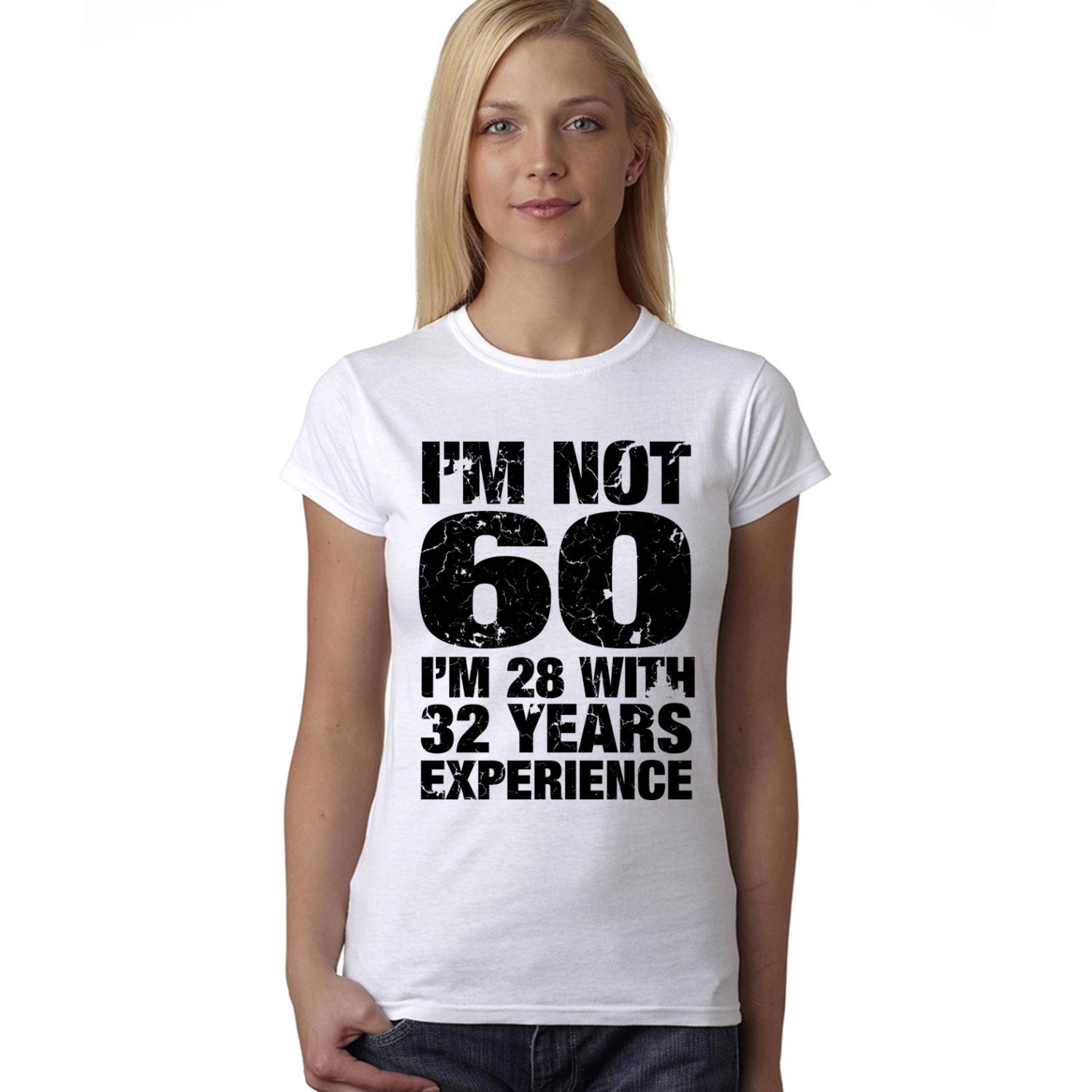 Women's 60th Birthday T Shirt Funny I'm Not 60 I'm