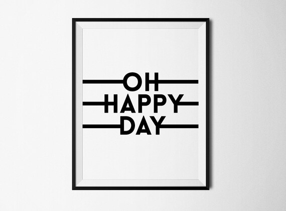 Happy print Oh happy day printable happy day happy day