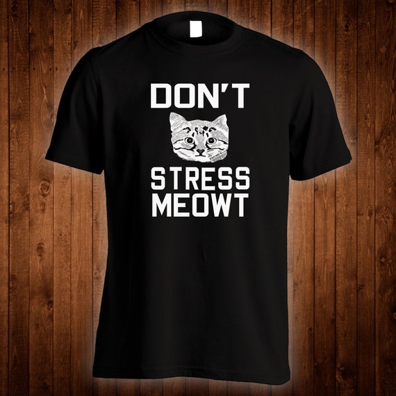 stressed out cat t shirt